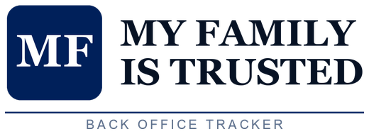 My Family Is Trusted Back Office Tracker